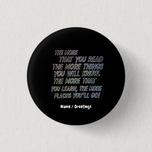 Badge Rond 2,50 Cm Plus Vous Lisez Plus De Choses Que Vous Connaissez