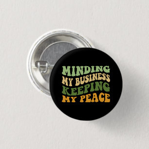 Badge Rond 2,50 Cm Politiquement, je m'occupe de mes affaires
