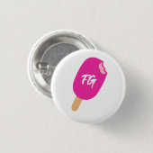 Badge Rond 2,50 Cm Popsicle de FearlesslyGiRL (Devant & derrière)