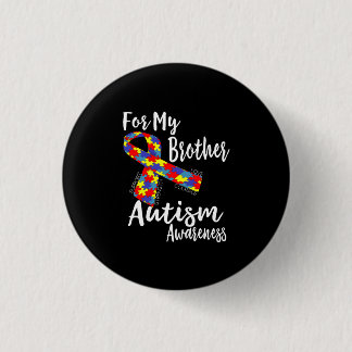 Badge Rond 2,50 Cm Pour Mon Frère - Sensibilisation sur l'autisme - J
