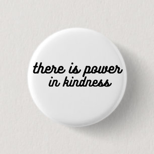 Badge Rond 2,50 Cm Pouvoir de gentillesse
