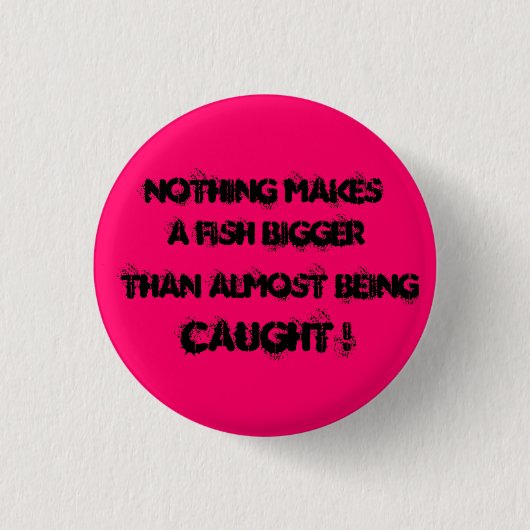 Badge Rond 2,50 Cm Presque attrapé (Devant)