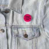 Badge Rond 2,50 Cm Presque attrapé (En situation)