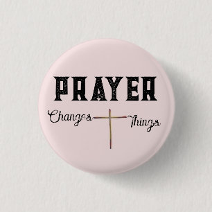 Badge Rond 2,50 Cm Prière Change Les Choses Rose Clair avec Croix