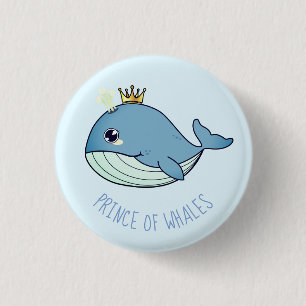 Badge Rond 2,50 Cm "Prince des Baleines"