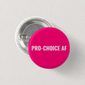Badge Rond 2,50 Cm Pro Choice AF hot rose blanc droits d'avortement (Devant & derrière)