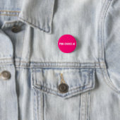Badge Rond 2,50 Cm Pro Choice AF hot rose blanc droits d'avortement (En situation)