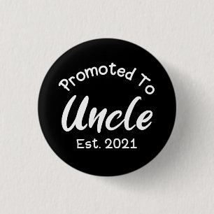 Badge Rond 2,50 Cm Promoted To Uncle Est 2021