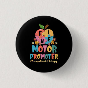 Badge Rond 2,50 Cm Promoteur de moteur fin super ergothérapie OT