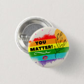 Badge Rond 2,50 Cm Promotion LGBT Rainbow "You Matter" (Devant & derrière)
