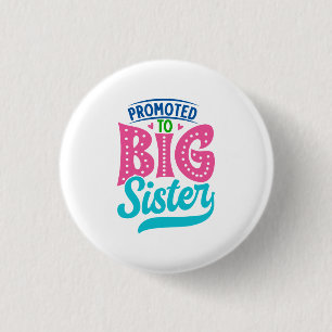 Badge Rond 2,50 Cm Promu À Grande Soeur, Nouveau Bébé Grande Soeur Ré