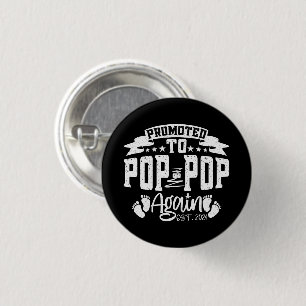 Badge Rond 2,50 Cm Promu À Pop Pop De Nouveau Est 2024 Amusant Grand-