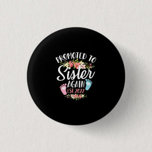 Badge Rond 2,50 Cm Promue Sœur Encore Une Fois Fleur 2022