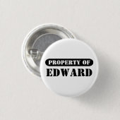 Badge Rond 2,50 Cm Propriété de Edward Button (Devant & derrière)
