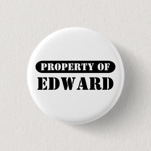 Badge Rond 2,50 Cm Propriété de Edward Button (Devant)