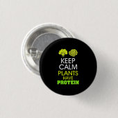 Badge Rond 2,50 Cm Protéine have de Keep Calm Plants (Devant & derrière)