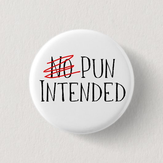 Badge Rond 2,50 Cm Pun Prévu, Attendre, Pas De Pun Prévu (Devant)