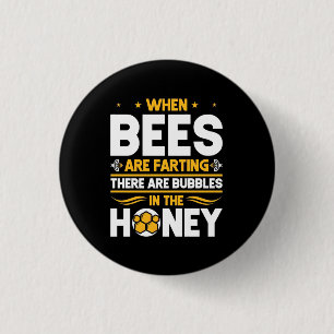 Badge Rond 2,50 Cm Quand les abeilles sont en train de pailler