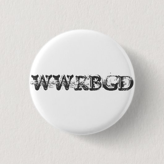 Badge Rond 2,50 Cm Que RBG ferait-il ? (Devant)