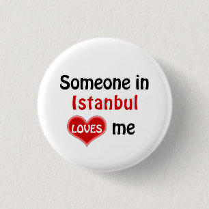Badge Rond 2,50 Cm Quelqu'un à Istanbul m'aime