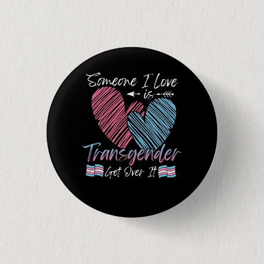 Badge Rond 2,50 Cm Quelqu'Un Que J'Aime Est Transgenre Trans Drapeau (Devant)