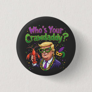 Badge Rond 2,50 Cm Qui est ton père ? Trump Mardi Gras