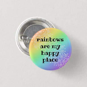 Badge Rond 2,50 Cm Rainbows sont My Happy Place Rainbow Button