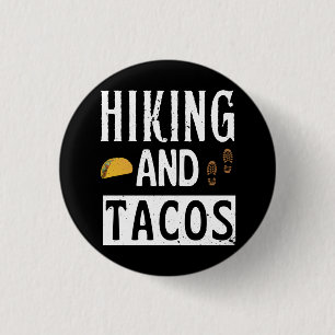 Badge Rond 2,50 Cm Randonnée Et Tacos Drôle Tacos