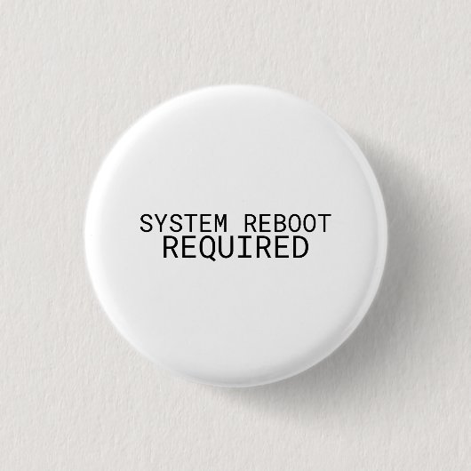 Badge Rond 2,50 Cm Redémarrage du système requis Machine à écrire min (Devant)