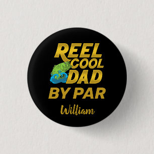 Badge Rond 2,50 Cm Reel Cool Papa Fête des pères personnalisée