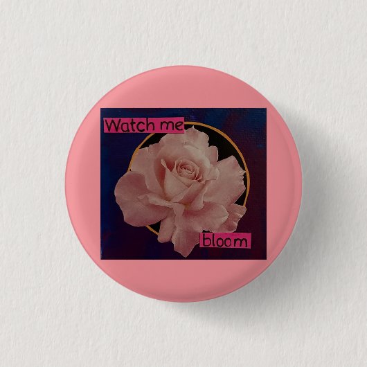 Badge Rond 2,50 Cm regardez-moi fleurir (Devant)