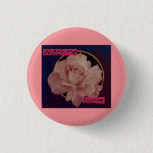 Badge Rond 2,50 Cm regardez-moi fleurir