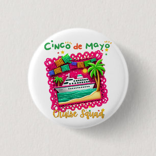 Badge Rond 2,50 Cm Rejoignez la Fiesta Cinco de Mayo Cruise Squad