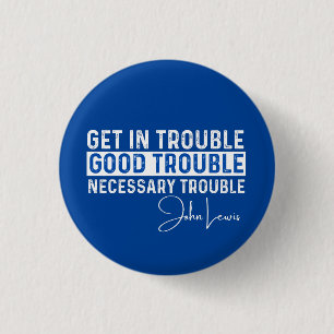 Badge Rond 2,50 Cm Rep John Lewis cite / se mettre en difficulté, cr