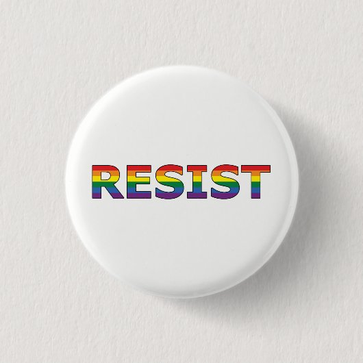 BADGE ROND 2,50 CM RÉSISTEZ - À LGBT (Devant)