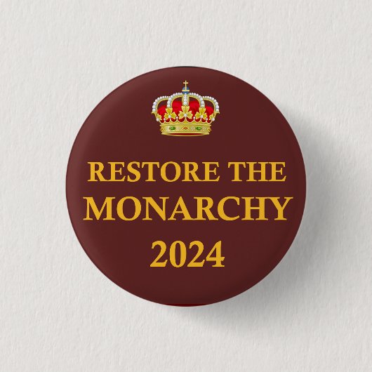 Badge Rond 2,50 Cm Restaurer le bouton Monarchy 2024 (Devant)