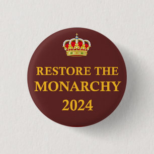 Badge Rond 2,50 Cm Restaurer le bouton Monarchy 2024