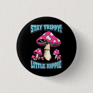 Badge Rond 2,50 Cm Restez Trippy ! Petite hippie