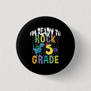 Badge Rond 2,50 Cm Retour à l'école Je suis prêt à rocker 5e année Di