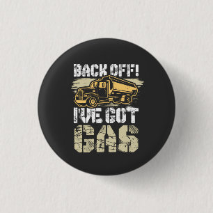 Badge Rond 2,50 Cm Retour J'ai du gaz amusant jouer sur les mots Truc