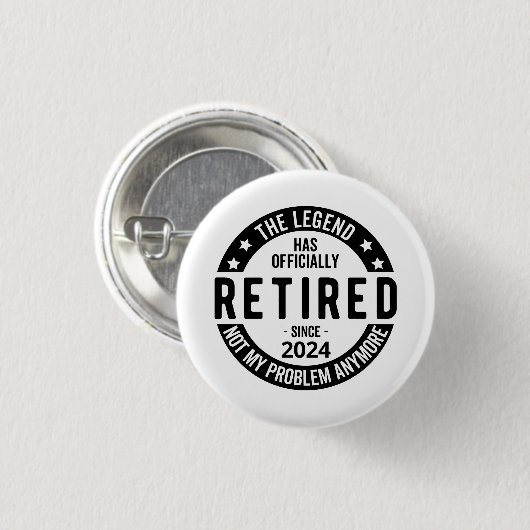 Badge Rond 2,50 Cm Retraité 2024 Pas Mon Problème Plus, Drôle (Devant & derrière)