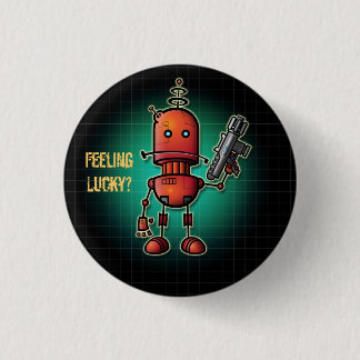 Badge Rond 2,50 Cm Robot frais Sam 'se sentant chanceux ? '