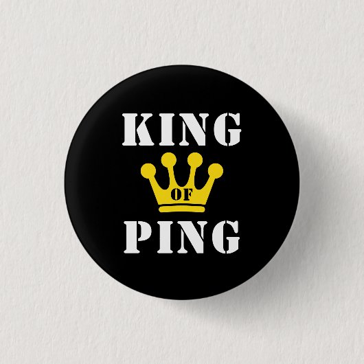 Badge Rond 2,50 Cm Roi de Ping (Devant)