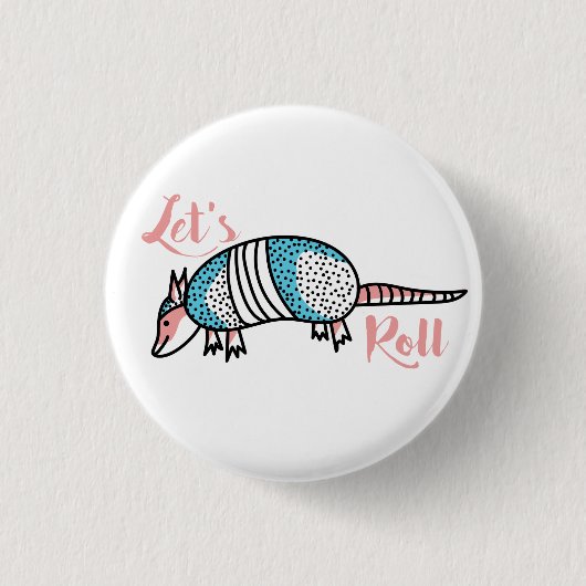 Badge Rond 2,50 Cm "Roulons" le tatou (Devant)