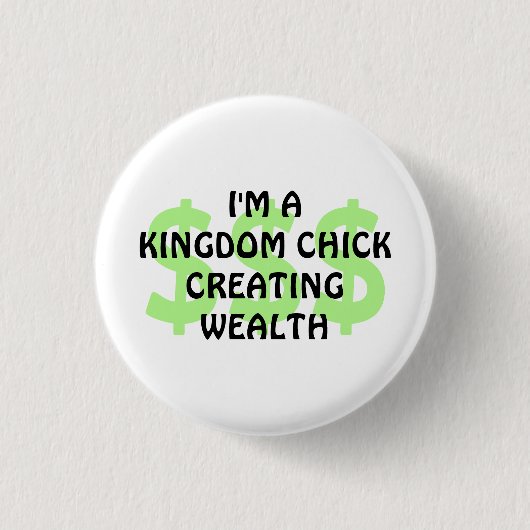 Badge Rond 2,50 Cm ROYAUME CHICK CRÉER RICHESSE Christian (Devant)