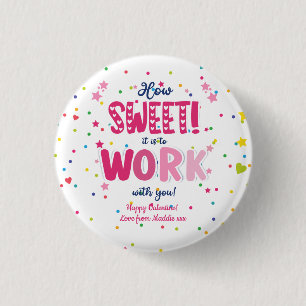 Badge Rond 2,50 Cm Saint-Valentin - Qu'il est doux de travailler avec