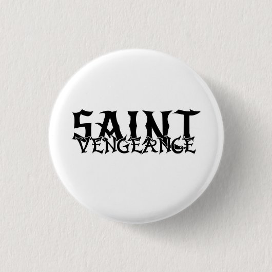 BADGE ROND 2,50 CM SAINTE VENGEANCE (Devant)