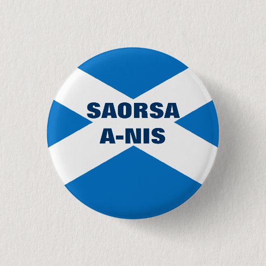 Badge Rond 2,50 Cm Saorsa un écossais Saltire de NIS (Devant)