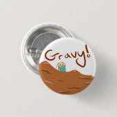 BADGE ROND 2,50 CM SAUCE AU JUS ! (Devant & derrière)