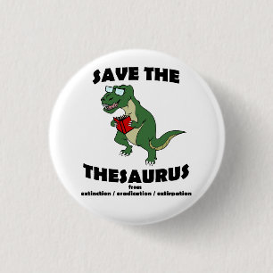 Badge Rond 2,50 Cm Sauvez le dinosaure de thésaurus